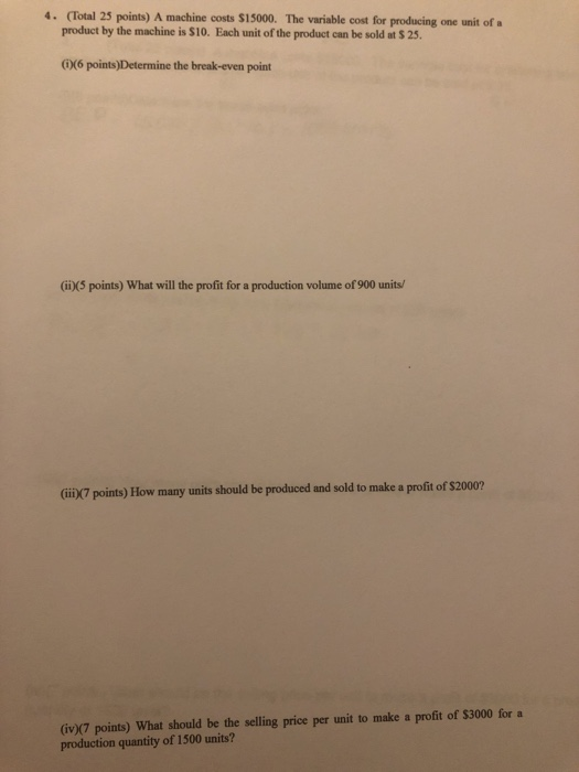4. (Total 25 points) A machine costs $15000. The