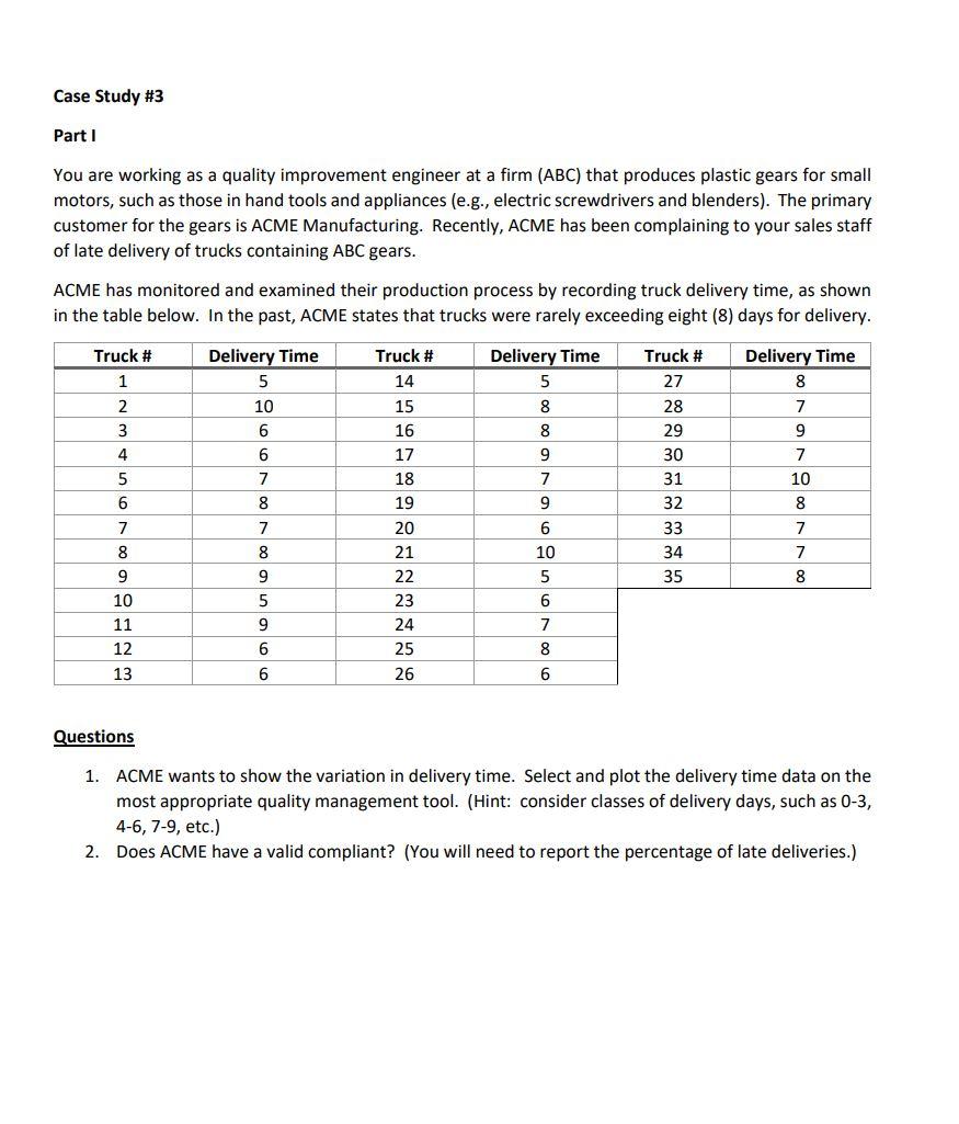 Case Study #3 Part 1 You are working as a quality