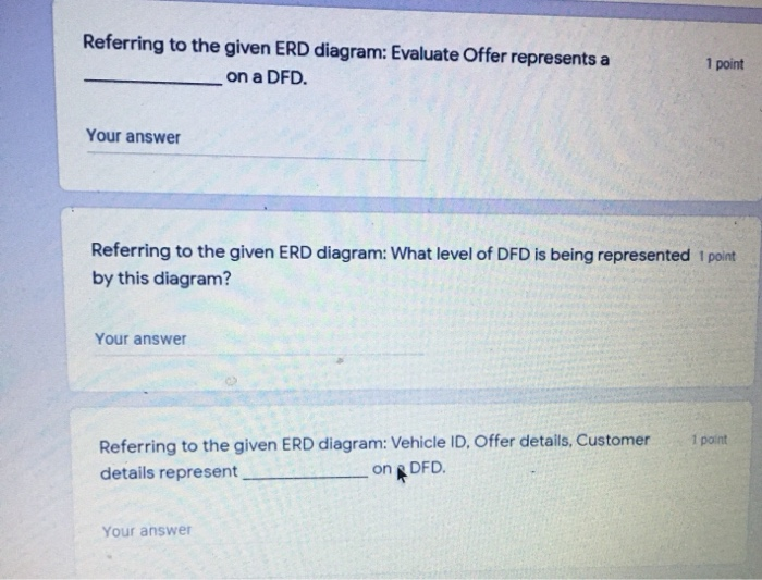 Referring to the given ERD diagram: Evaluate