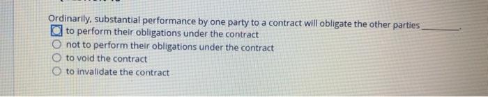 Ordinarily, substantial performance by one party