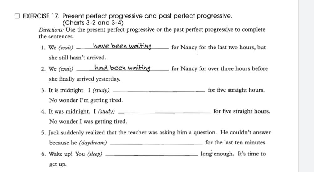 O EXERCISE 17. Present perfect progressive and