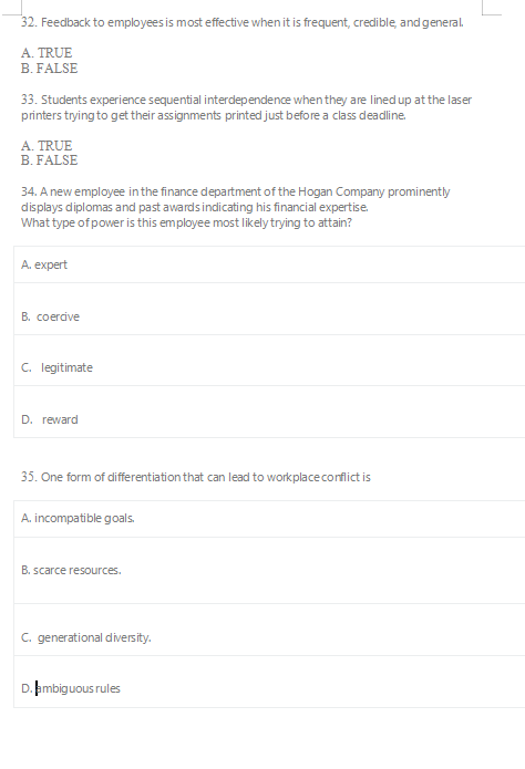 32. Feedback to employees is most effective when