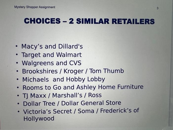 - Macy's and Dillard's - Target and Walmart -