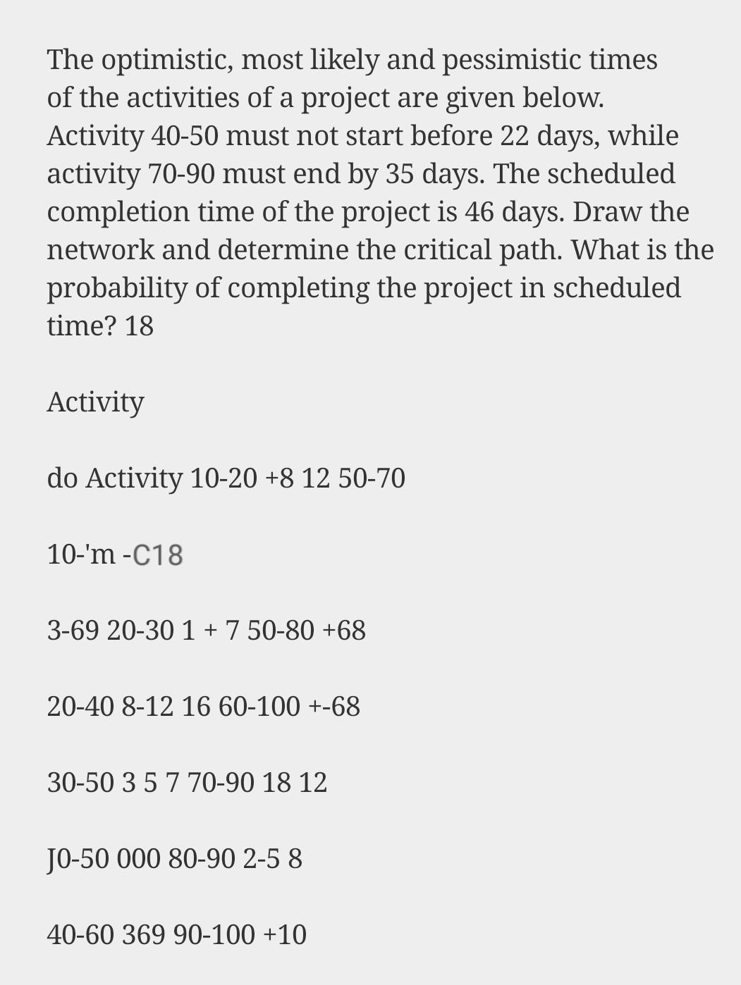. The optimistic, most likely and pessimistic