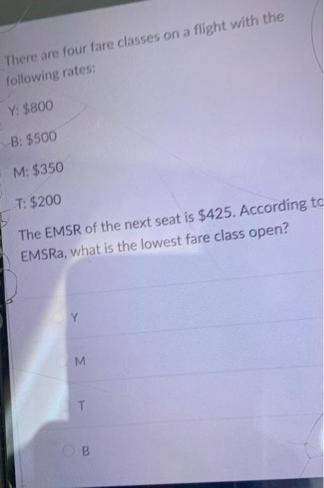 There are four fare classes on a flight with the