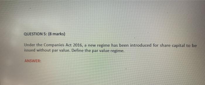 QUESTION 5: (8 marks) Under the Companies Act
