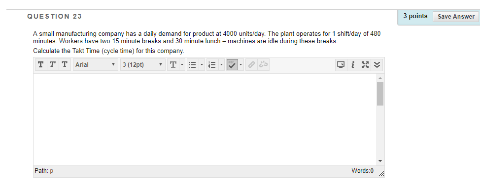 QUESTION 23 3 points Save Answer A small