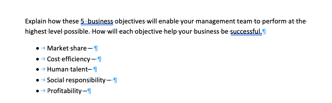 Explain how these 5 - business objectives will