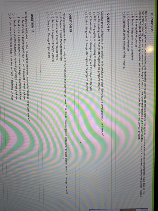 QUESTION 13 The best practice to gather and