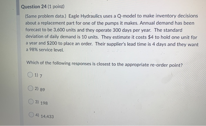 Question 24 (1 point) (Same problem data.) Eagle