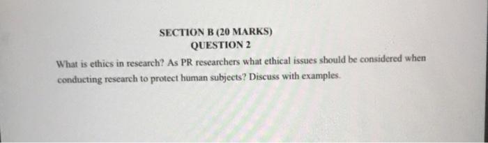 SECTION B (20 MARKS) QUESTION 2 What is ethics in