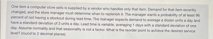 please answer within 10 minutes thanks One item a