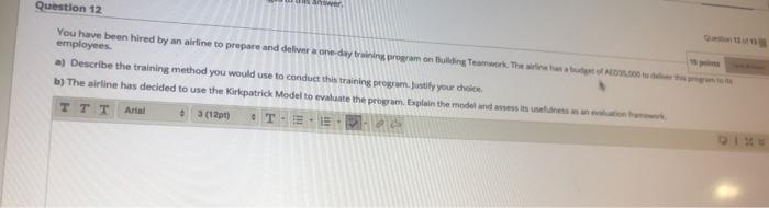 Question 12 You have been hired by an airline to