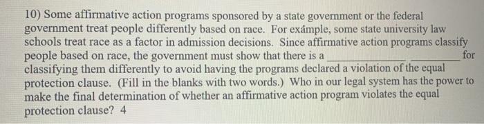 10) Some affirmative action programs sponsored by