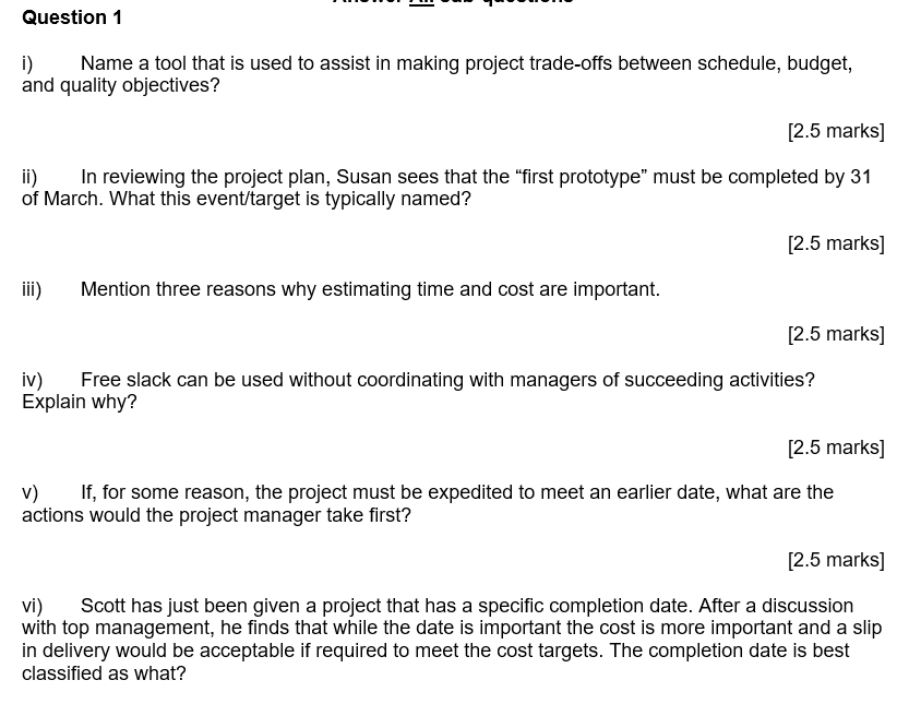 Question 1 i) Name a tool that is used to assist