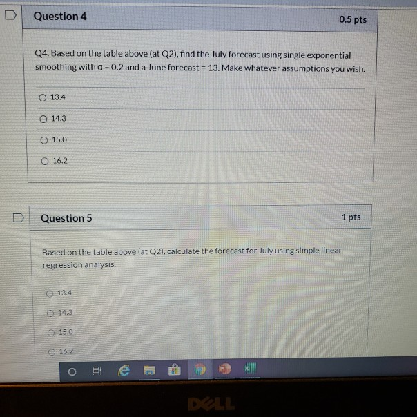 Question 2 0.3 pts Refer to the table below