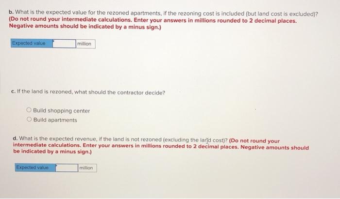 A builder has located a piece of property that