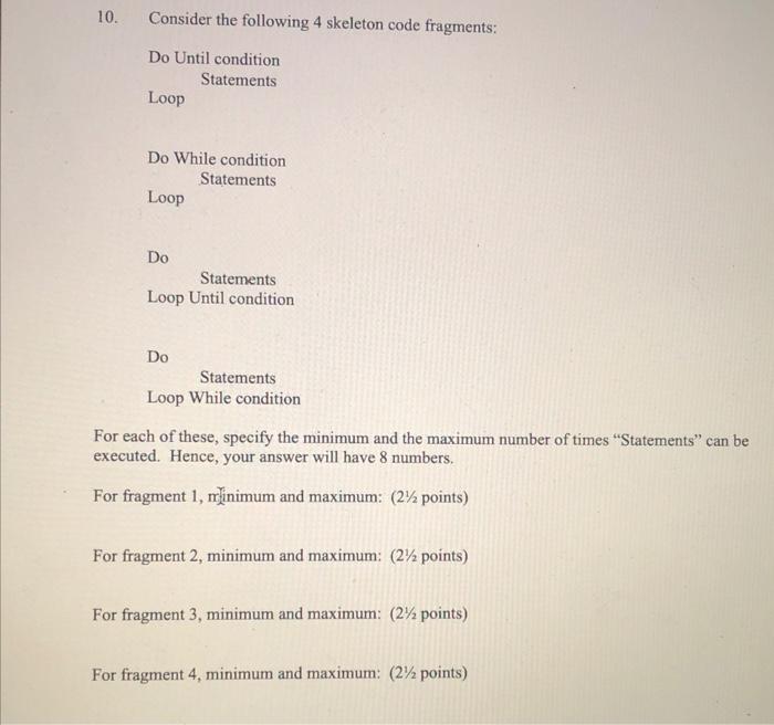 10. Consider the following 4 skeleton code