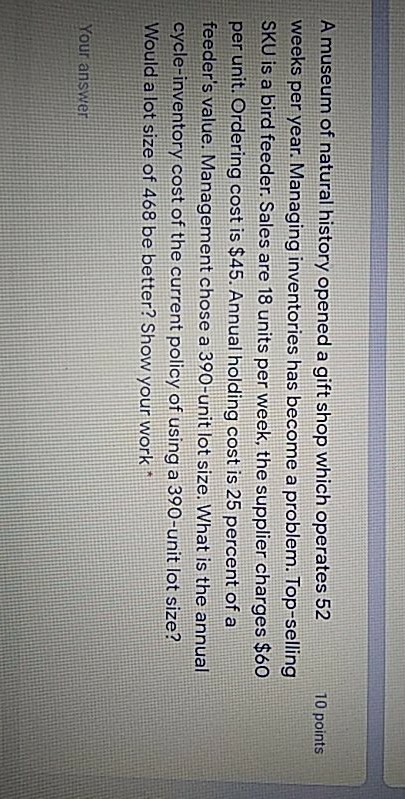 answer the numerical and mcq asap. 10 points A