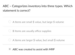 ABC - Categorizes inventory into three types.