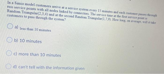 In a Simio model customers arrive at a service