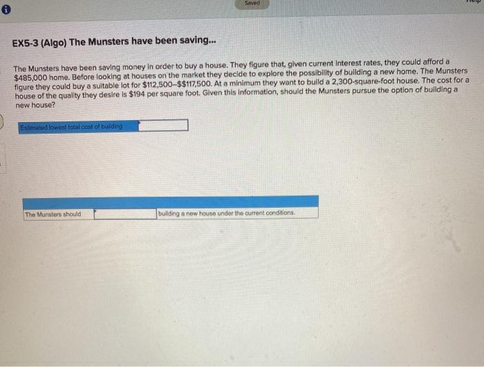 please answer Seved EX5-3 (Algo) The Munsters