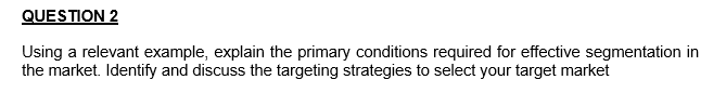 QUESTION 2 Using a relevant example, explain the