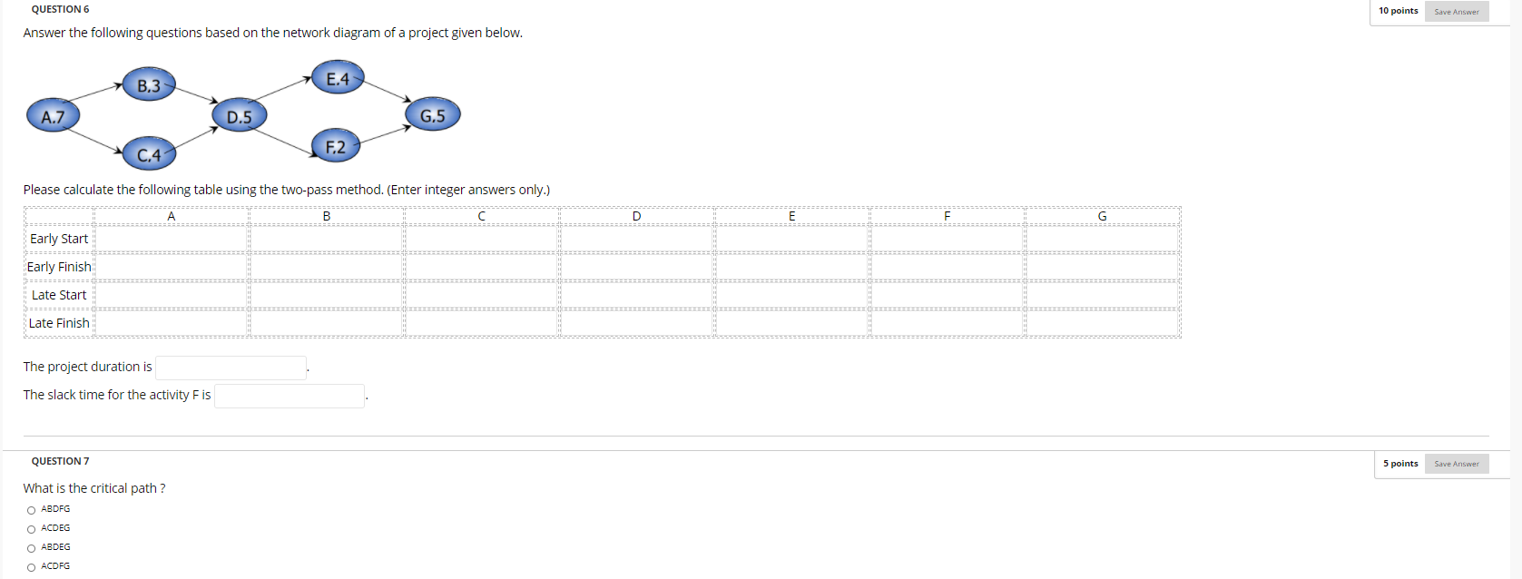 QUESTION 6 10 points Save Answer Answer the