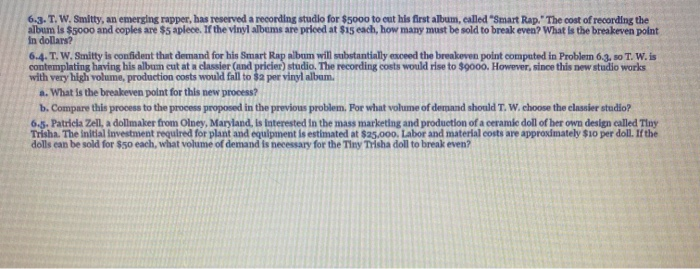 6.3. T. W. Smitty, an emerging rapper, has