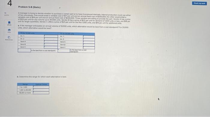 4 10 = www Problem 5-8 (Static) A manager is