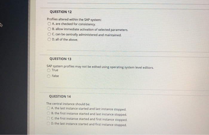 QUESTION 12 Profiles altered within the SAP