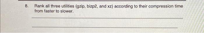 question 6 & 8 only 1. Use Ubuntu VM or Subsystem