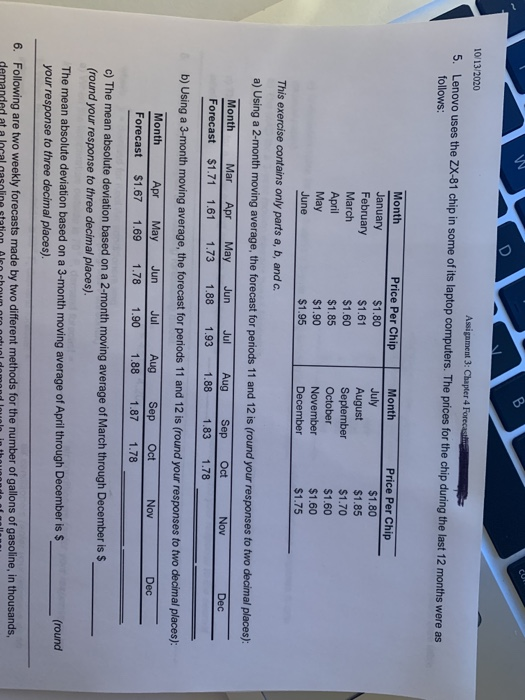 D 10/13/2020 Assignment 3: Chapter 4 Forecast 5.