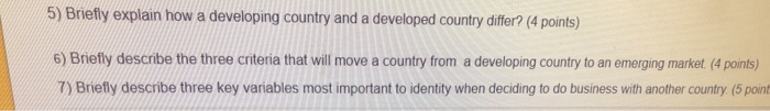 5) Briefly explain how a developing country and a