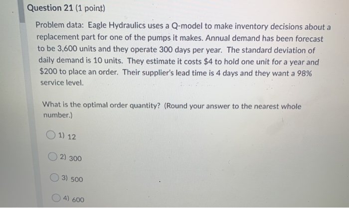 Question 21 (1 point) Problem data: Eagle