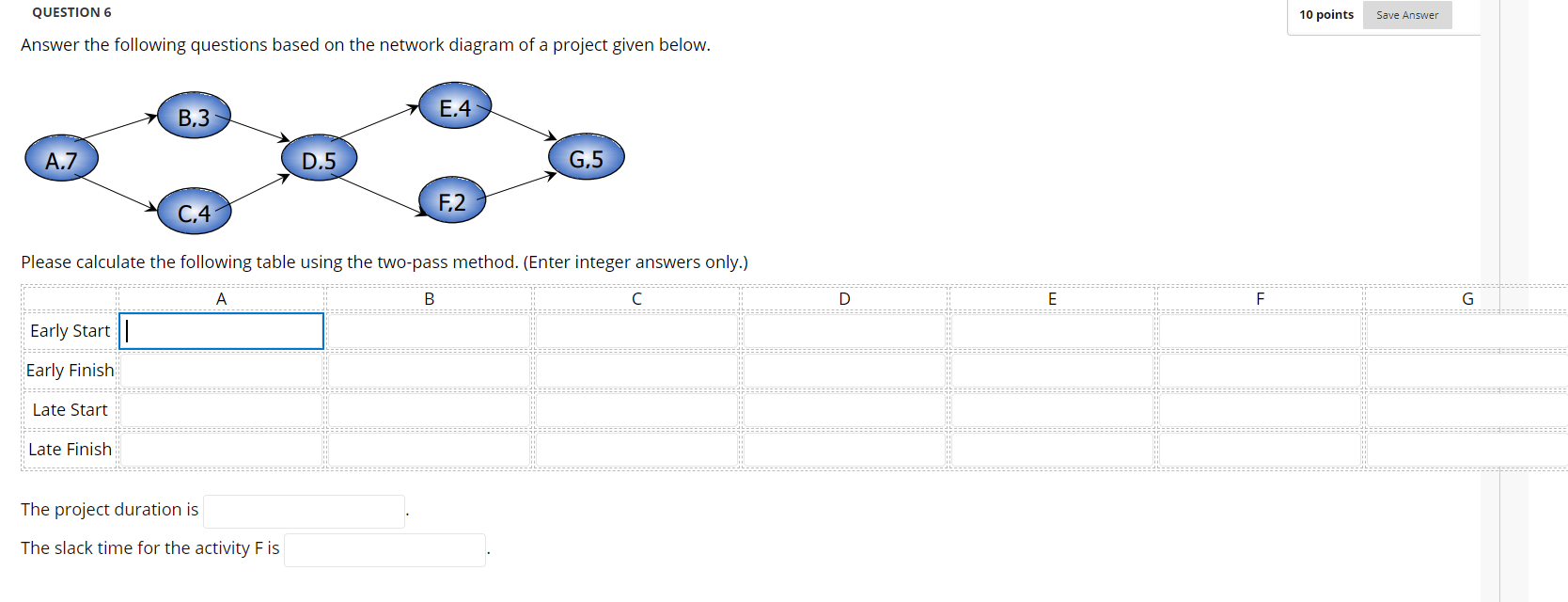 QUESTION 6 10 points Save Answer Answer the