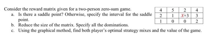 x=1 4 2 Consider the reward matrix given for a