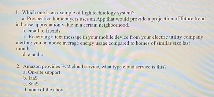1. Which one is an example of high technology