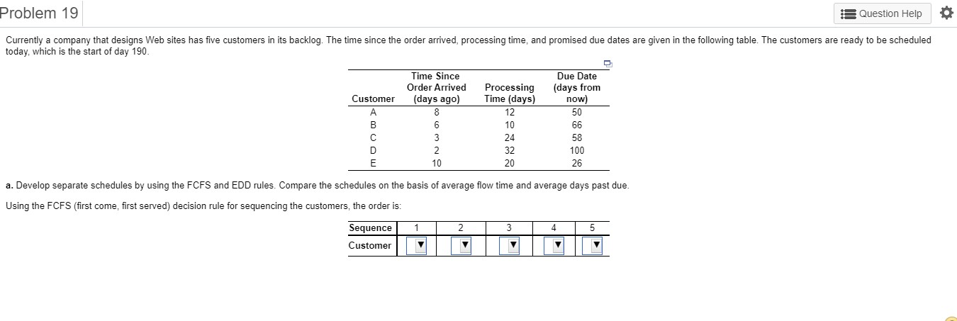 Problem 19 Question Help O Currently a company