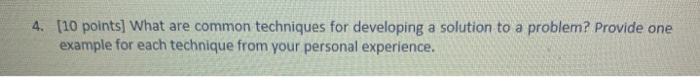4. [10 points] What are common techniques for