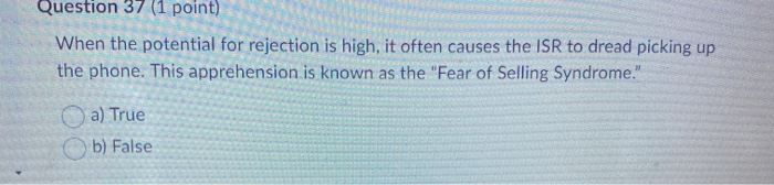 Question 37 (1 point) When the potential for