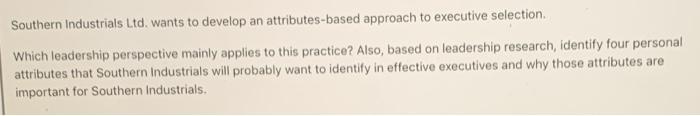 Southern Industrials Ltd. wants to develop an