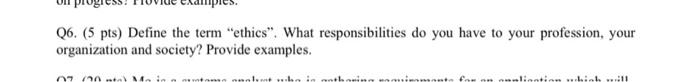 project management Q6. (5 pts) Define the term