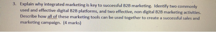 3. Explain why integrated marketing is key to