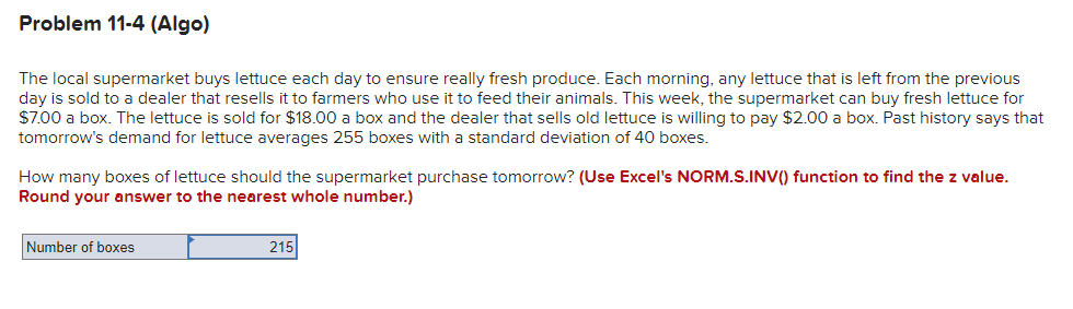 Problem 11-4 (Algo) The local supermarket buys