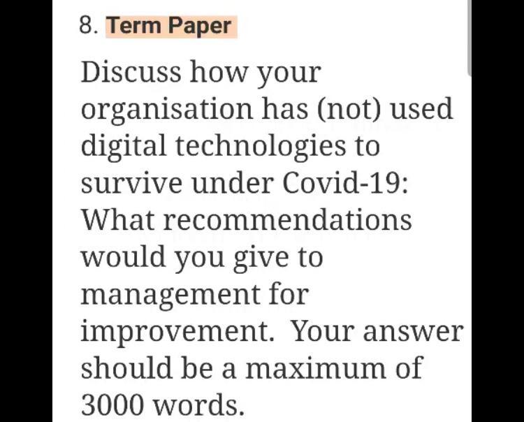 8. Term Paper Discuss how your organisation has