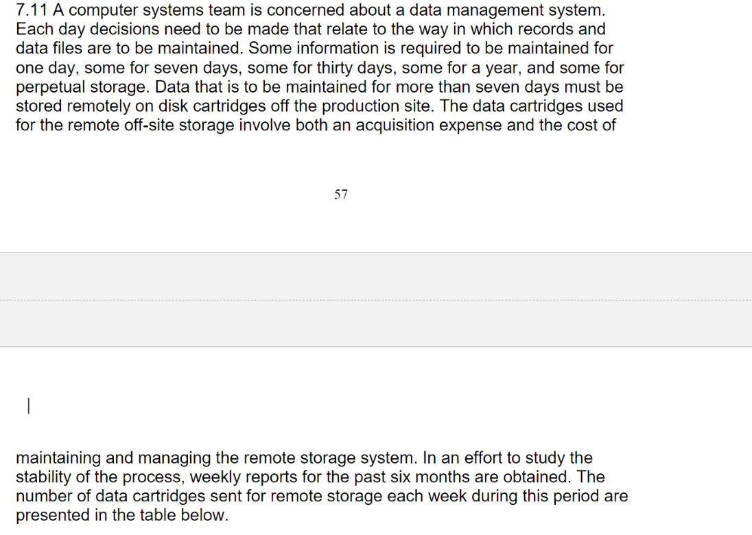 7.11 A computer systems team is concerned about a
