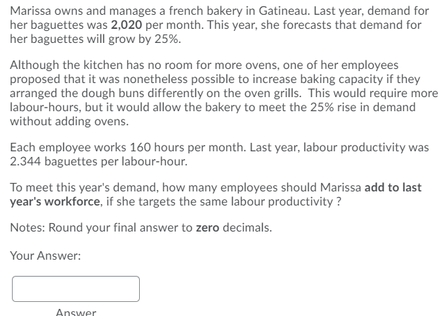 Marissa owns and manages a french bakery in