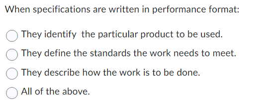 When specifications are written in performance
