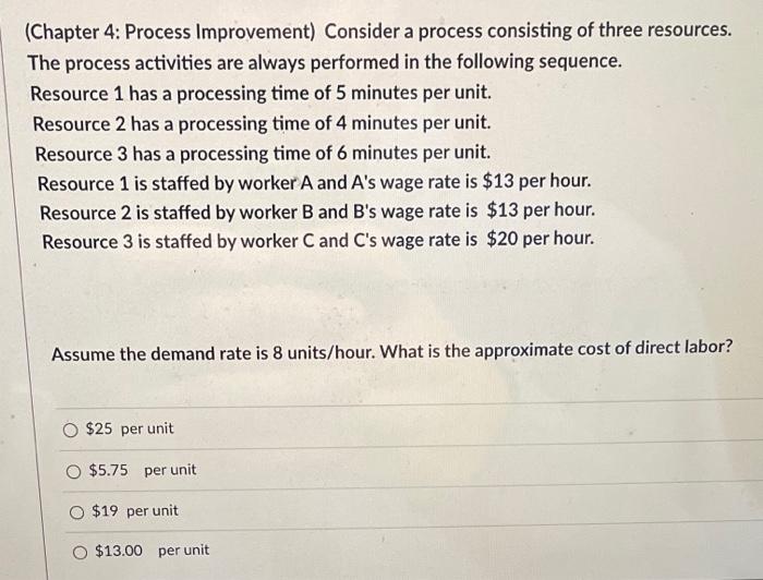 (Chapter 4: Process Improvement) Consider a